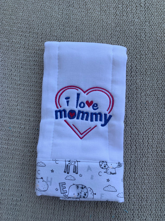 I love Mommy Burp Cloth