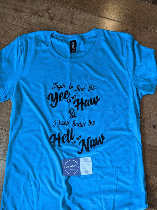 Yee to My Haw T-shirt